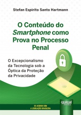 Conteúdo do Smartphone como Prova no Processo Penal, O