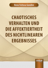 Chaotisches Verhalten Und Die Affektiertheit Des Nichtlinearen Ergebnisses