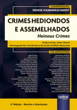 Capa do livro: Crimes Hediondos e Assemelhados, 4 Edio - Revista e Atualizada, Coordenadora: Denise Hammerschmidt