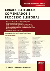 Capa do livro: Crimes Eleitorais Comentados e Processo Eleitoral - 2 Edio - Revista e Atualizada, Coordenadora: Denise Hammerschmidt