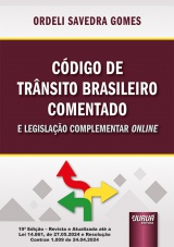 Capa do livro: Cdigo de Trnsito Brasileiro Comentado e Legislao Complementar Online, 19 Edio - Revista e Atualizada, Ordeli Savedra Gomes