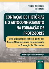 Capa do livro: Contao de Histrias e o Autoconhecimento na Formao de Professores, Juliana Rodrigues, Tania Stoltz