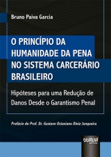 Capa do livro: Princpio da Humanidade da Pena no Sistema Carcerrio Brasileiro, O, Bruno Paiva Garcia