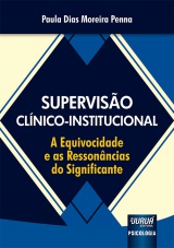 Capa do livro: Superviso Clnico-Institucional, Paula Dias Moreira Penna
