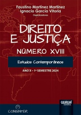 Capa do livro: Direito e Justia - Ano X - Nmero XVIII - 1 Semestre 2024, Organizadores: Faustino Martnez Martnez, Ignacio Garca Vitoria