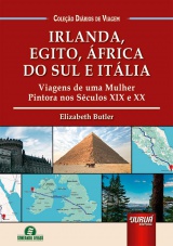 Capa do livro: Irlanda, Egito, frica do Sul e Itlia - Viagens de uma Mulher Pintora nos Sculos XIX e XX - Coleo Dirios de Viagem, Elizabeth Butler