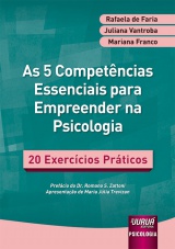 Capa do livro: 5 Competncias Essenciais para Empreender na Psicologia, As, Rafaela de Faria, Juliana Vantroba, Mariana Franco