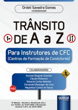 Capa do livro: Trnsito de A a Z - Para Instrutores de CFC (Centros de Formao de Condutores) - Atualizada at a Lei 14.921, de 10.07.2024 e Resoluo Contran 1.011, de 30.07.2024 - 8 Edio - Revista e Atualizada, Coordenador: Ordeli Savedra Gomes