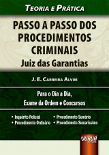 Capa do livro: Passo a Passo dos Procedimentos Criminais - Juiz das Garantias - Inqurito Policial, Procedimento Ordinrio, Procedimento Sumrio, Procedimento Sumarssimo, J. E. Carreira Alvim - Colaboradora: Gisele Leite