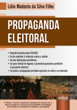 Capa do livro: Propaganda Eleitoral - de Acordo com a Reforma Eleitoral e Resolues 23.727/2024, 23.730/2024, 23.731/2024, 23.732/2024, 23.735/2024 e 23.736/2024 - 4 Edio - Revista, Atualizada e Ampliada, Ldio Modesto da Silva Filho