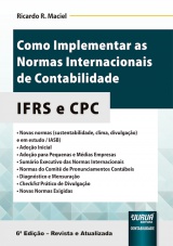 Capa do livro: Como Implementar as Normas Internacionais de Contabilidade - IFRS e CPC, Ricardo R. Maciel