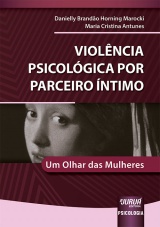 Capa do livro: Violncia Psicolgica por Parceiro ntimo, Danielly Brando Horning Marocki, Maria Cristina Antunes