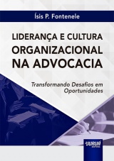 Capa do livro: Liderana e Cultura Organizacional na Advocacia, sis P. Fontenele