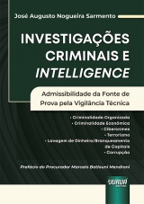 Capa do livro: Investigaes Criminais e Intelligence, Jos Augusto Nogueira Sarmento