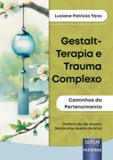 Capa do livro: Gestalt-Terapia e Trauma Complexo, Luciane Patrcia Yano