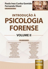 Capa do livro: Introduo  Psicologia Forense - Volume II, Organizadoras: Paula Inez Cunha Gomide, Fernanda Otoni