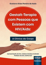 Capa do livro: Gestalt-Terapia com Pessoas que Existem com HIV/Aids, Gustavo Alves Pereira de Assis