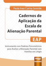 Capa do livro: Cadernos de Aplicao da Escala de Alienao Parental - EAP, Paula Inez Cunha Gomide