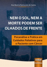 Capa do livro: Nem o Sol, Nem a Morte Podem ser Olhados de Frente, Ana Beatriz Raimundo de Castro