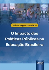 Capa do livro: Impacto das Polticas Pblicas na Educao Brasileira, O, Valmir Jorge Comerlatto