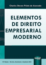 Capa do livro: Elementos de Direito Empresarial Moderno - 10 Edio - Revista, Atualizada e Ampliada 2025, Charles Stevan Prieto de Azevedo