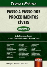 Capa do livro: Passo a Passo dos Procedimentos Cveis - Vol. II - Teoria e Prtica - Para o Dia a Dia, Exame da Ordem e Concursos - 2 Edio - Revista e Atualizada, J. E. Carreira Alvim, Luciana Gontijo Carreira Alvim Cabral