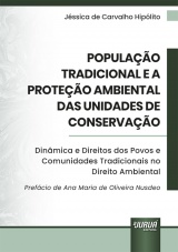 Capa do livro: População Tradicional e a Proteção Ambiental das Unidades de Conservação - Dinâmica e Direitos dos Povos e Comunidades Tradicionais no Direito Ambiental, Jéssica de Carvalho Hipólito