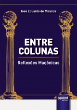 Capa do livro: Entre Colunas - Reflexes Manicas, Jos Eduardo de Miranda
