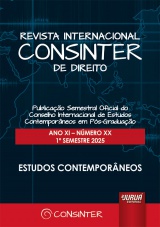 Capa do livro: Revista Internacional Consinter de Direito - Ano XI - Nmero XX - 1 Semestre 2025 - Estudos Contemporneos - Publicao Semestral Oficial do Conselho Internacional de Estudos Contemporneos em Ps-Graduao, Organizador: David Vallespn Prez