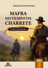 Capa do livro: Mafra no Tempo da Charrete - A Vida Como Ela Era - Semeando Livros, Iolanda Tecla da Silveira