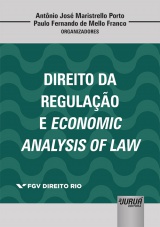 Capa do livro: Direito da Regulao e Economic Analysis Of Law - Coleo FGV Direito Rio, Organizadores: Antnio Jos Maristrello Porto, Paulo Fernando de Mello Franco