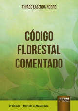 Capa do livro: Cdigo Florestal Comentado - 2 Edio - Revista e Atualizada, Thiago Lacerda Nobre